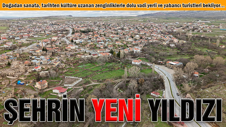 Kayseri turizminin yeni yıldızı: Koramaz Vadisi