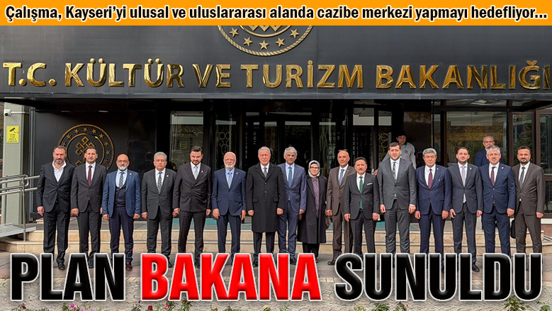 Kayseri Turizm Master Planı, Bakan Ersoy