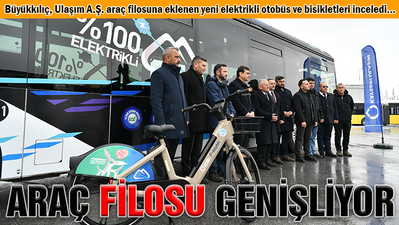 Başkan Büyükkılıç, elektrikli otobüs ile bisikletleri inceledi