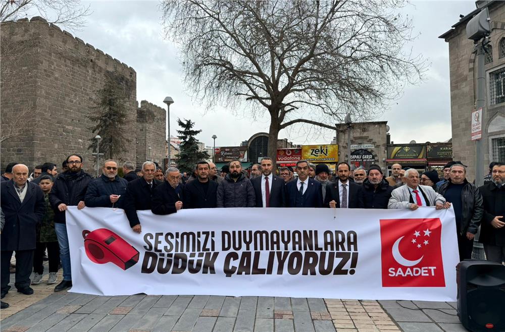 Saadet Partisi Kayseri'de düdük çaldı!