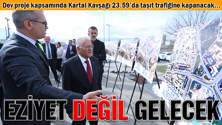 Kartal Kavşağı 9 aylığına trafiğe kapanıyor