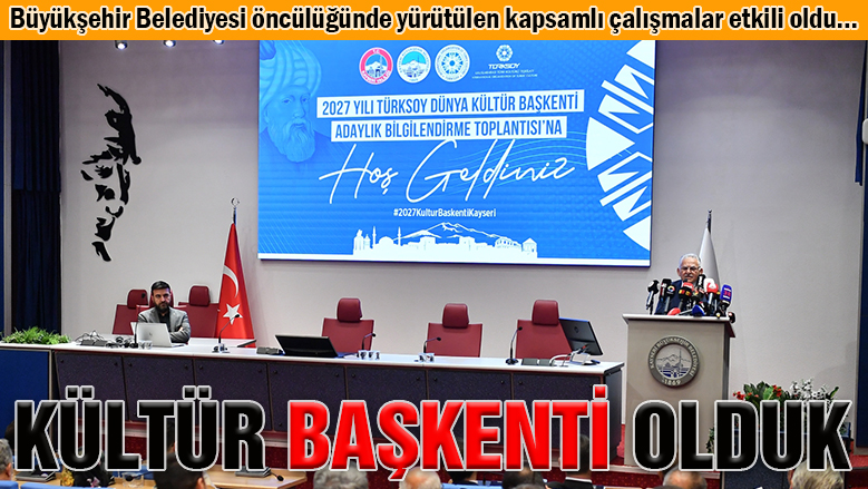 Kayseri, 2027 Türk Dünyası Kültür Başkenti oldu