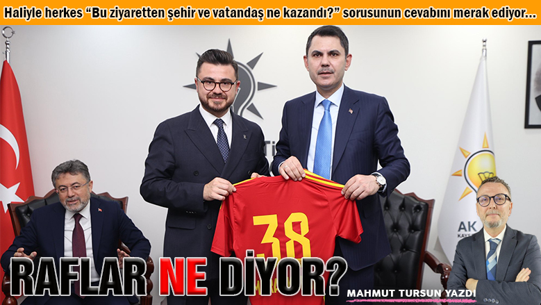 Bakanların Kayseri ziyareti...