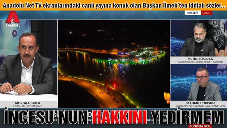 İlmek: İncesu
